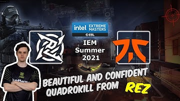NIP vs fnatic: Красивый и уверенный КвадроКилл от REZ, IEM Summer 2021