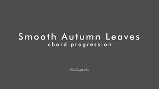 Video thumbnail of "Smooth Autumn Leaves (Gm) chord progression - Jam Backing Track Jazz 枯葉 ジャズ ギター ピアノ アドリブ 練習 マイナスワン"