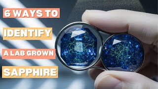 Spot the difference Real vs Fake blue sapphire Natural vs Lab created sapphire 6 Ways