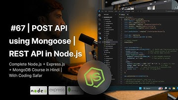 NodeJS Tutorial in Hindi #67 | POST API using Mongoose | REST API in Node.js