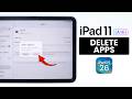 How to Delete Apps on iPad 11th Gen (A16)