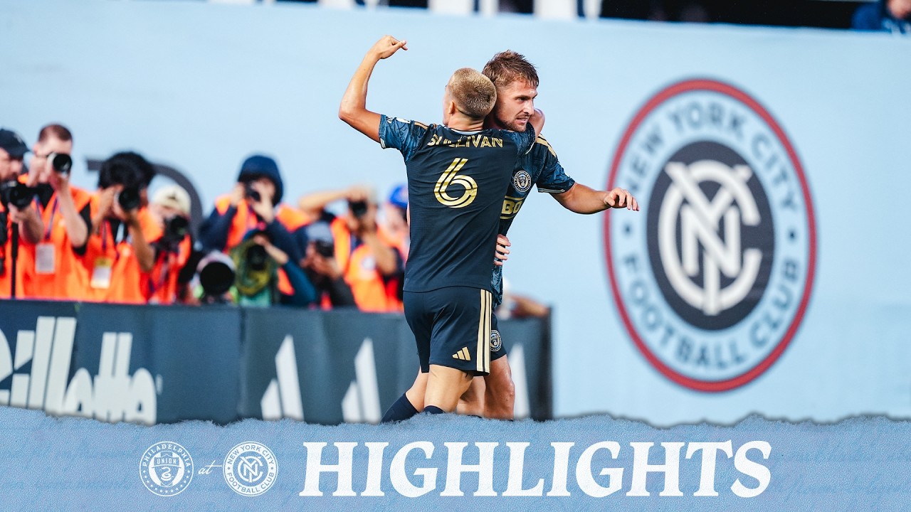 Match Highlights: Philadelphia Union at New York City FC 8/16/26