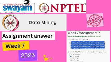 NPTEL Data Mining ||Week 7 Assignment 7 Answers Solution Quiz |2025Jan|#swayamcourses#exam