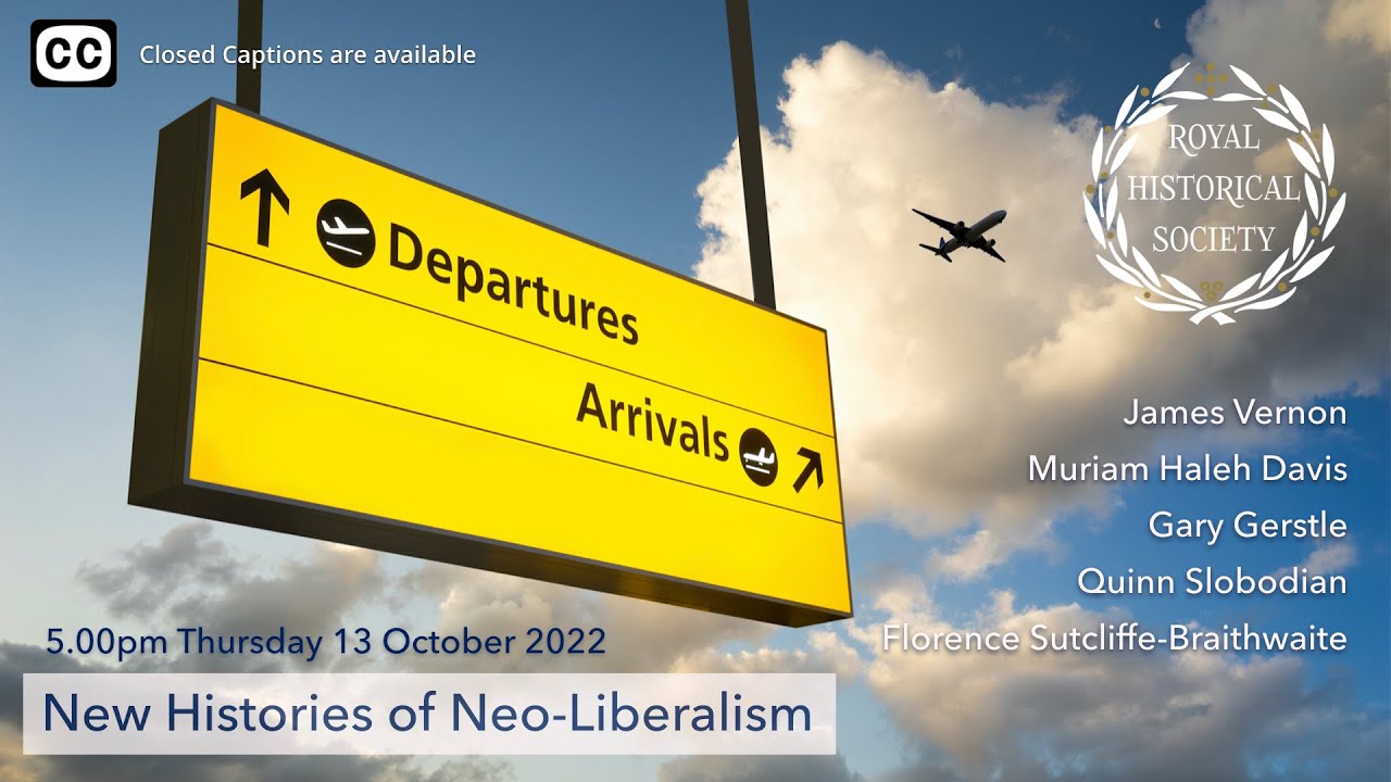 ‘New Histories of Neo-Liberalism’: RHS Oct 2022 - Panel Discussion
