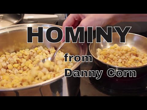 HOMINY from Danny Corn