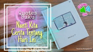 Quotes Buku Nanti Kita Cerita Tentang Hari Ini (NKCTHI)