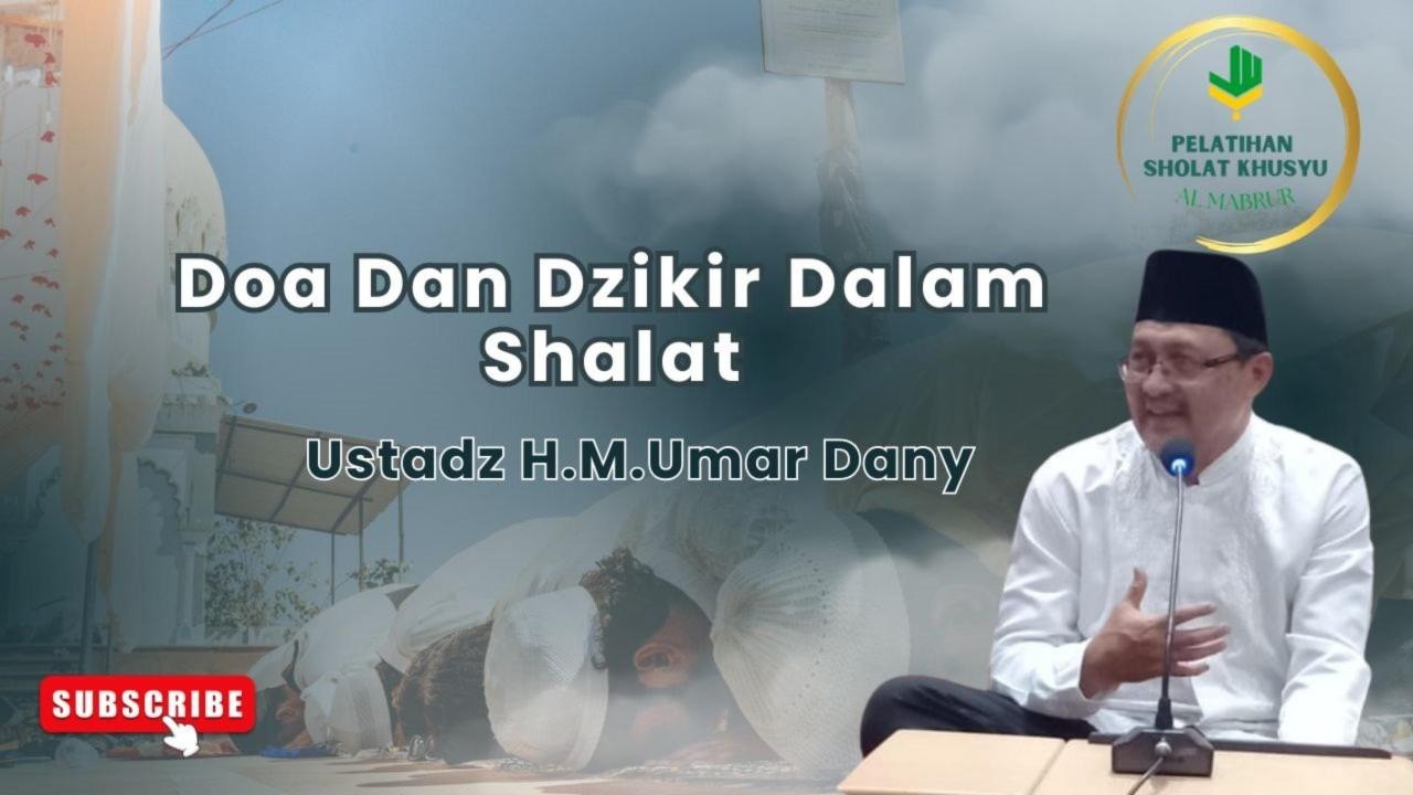 Doa dan Dzikir dalam Sholat, M.Umar Dany