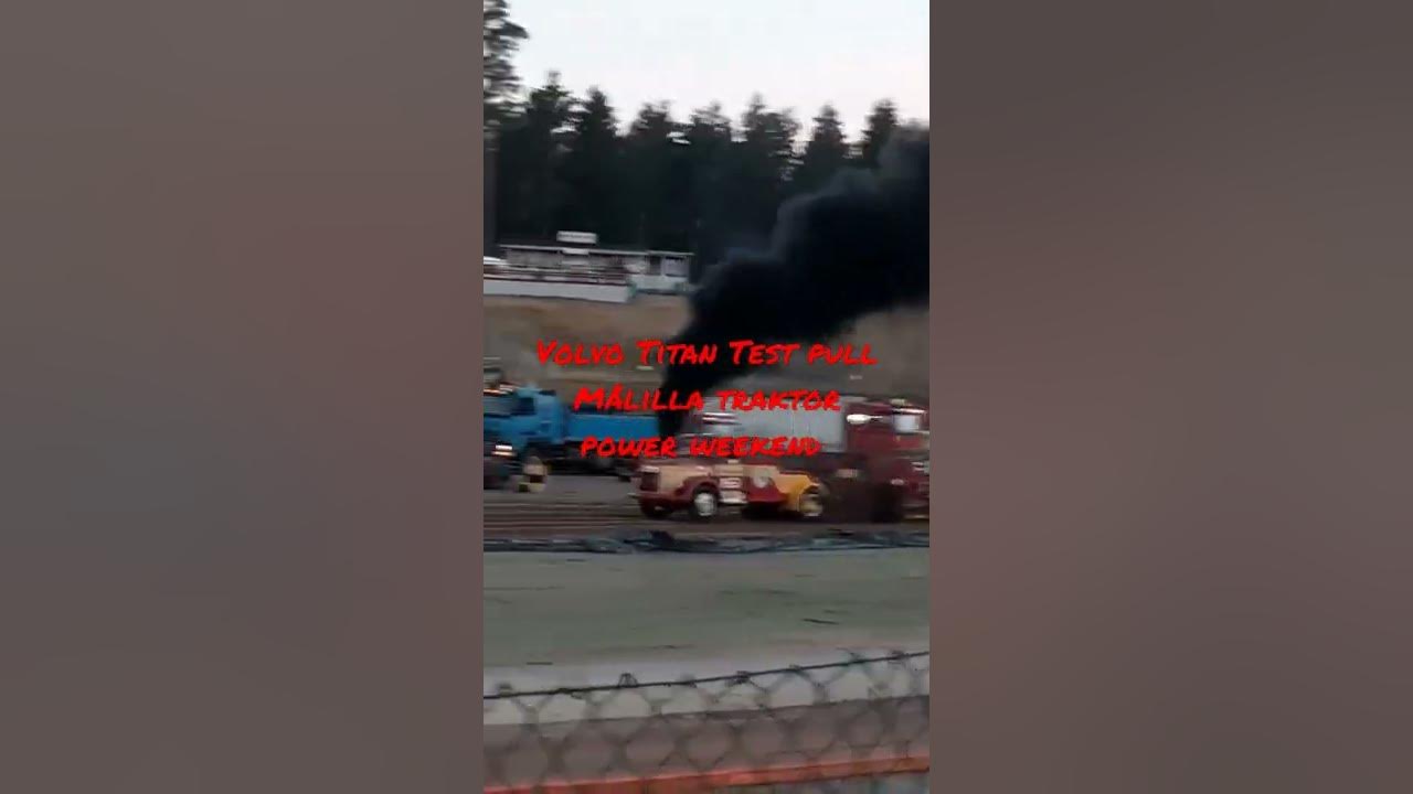 Volvo Titan Målilla Traktor Power Weekend YouTube