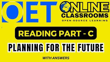 Planning for the future OET reading part C  | OET 2.0 Online Classroom