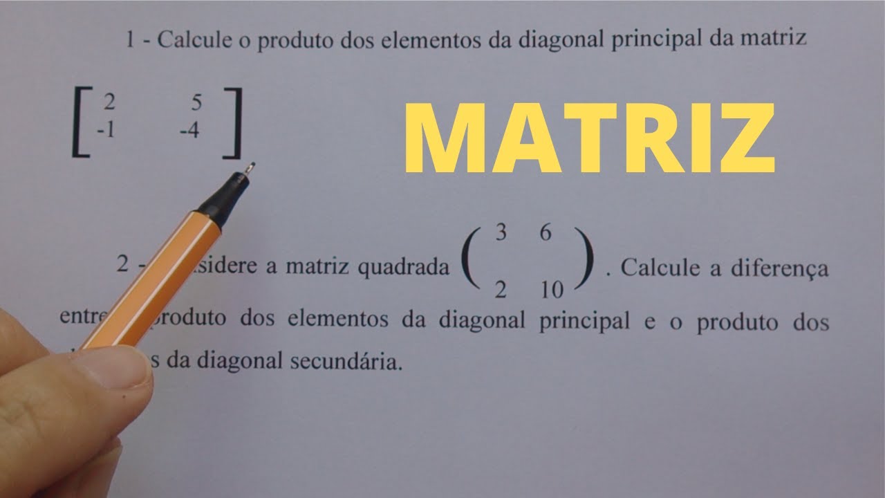 Diagonal Principal e Secundária de Matriz 2 Questões YouTube Diagonal Principal e Secundária de Matriz 2 Questões YouTube