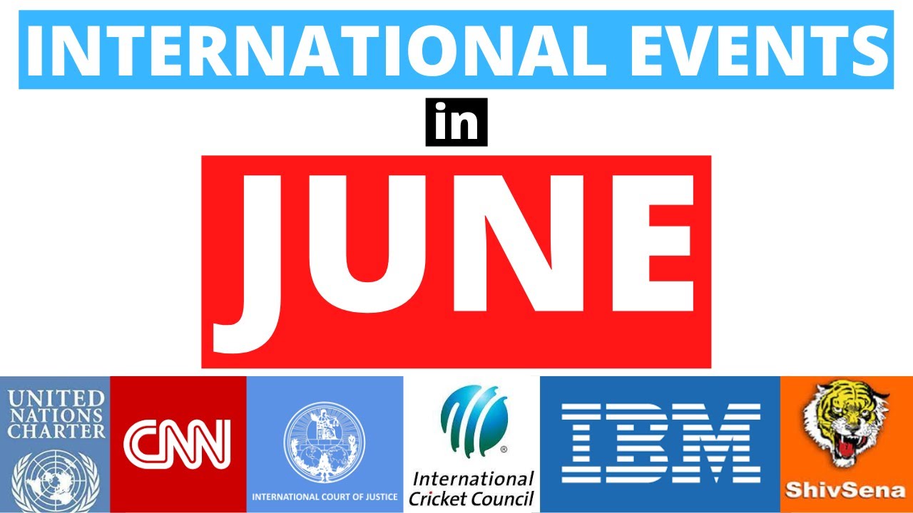 International Events In June Important Events In June Events Which International Events In June Important Events In June Events Which