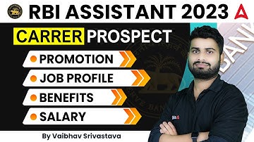 RBI ASSISTANT 2023 CARRER PROSPECT PROMOTION JOB PROFILE BENEFITS SALARY By Vaibhav Srivastava