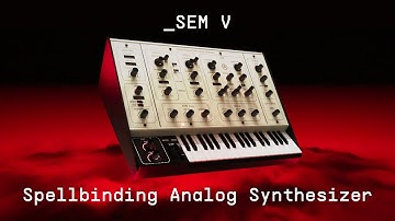 SEM V | Spellbinding Analog Synthesizer | ARTURIA