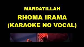 MARDATILLAH - RHOMA IRAMA (KARAOKE NO VOCAL)
