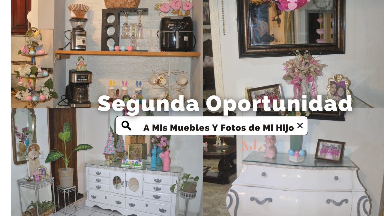 Segunda Oportunidad a mis muebles y fotos de Mi Hijo - YouTube