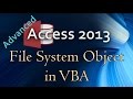 28. (Advanced Programming In Access 2013) Using The File System Object