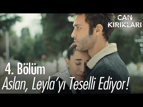 Aslan, Leyla'yı teselli ediyor - Can Kırıkları 4. Bölüm