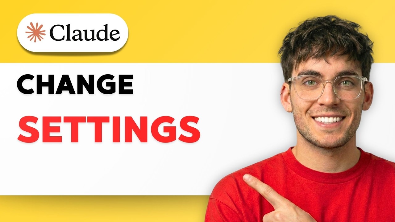 How to Change Settings in Claude AI [2026 Full Guide] - YouTube