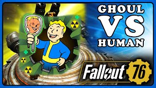 Fallout 76: Ghoul vs Human. What Should You Choose?