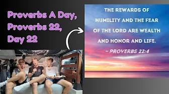 Proverbs A Day, Proverbs 22, Day 22 | 3n1 Trilogy