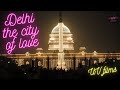 Delhi the city of love  uv films
