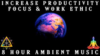 Deep Focus, Productivity, & Work Ethic • 8 Hour Ambient Music For Work & Studying