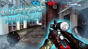 Bullet Force - Another One