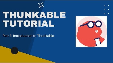 Thunkable Tutorial - Introduction to Thunkable (Part 1)