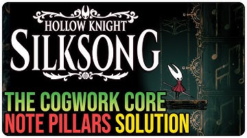 Cogwork Core Notes Puzzle – Hollow Knight Silksong – Architect