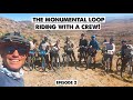 Bonding Through Suffering-The Monumental Loop New Mexico-Episode 2