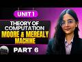 Moore &amp; Mealy Machine | Theory of Computation (TOC) | Unit 1 | Part 1.6