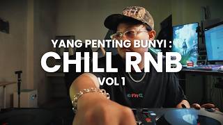 chill r&b/soul playlist vol.1 - YANG PENTING BUNYI | Hindia, Juicy Lucy, Chrisye, Raim Laode, GAC