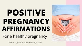 HEALTHY PREGNANCY AFFIRMATIONS (positive pregnancy affirmations) - FOR PREGNANCY HEALTH & WELLNESS