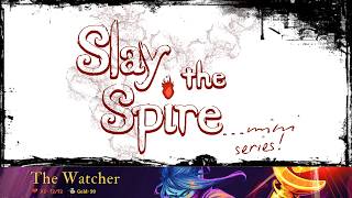 Slay the Spire [SPOILER] - True endboss with The Watcher (rough cut)
