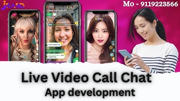 Live Video Call Chat App Development | Live Video Call Chat App Development  in low Cost | Live App