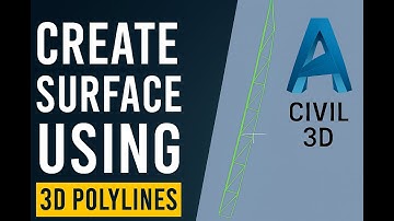 Civil 3D Surface Creation using 3D Polyline | Easy Step by Step Guide