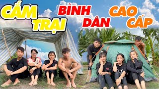 Anh Thời Đại - Thử Thách Cắm Trại Bình Dân Cao Cấp  - 