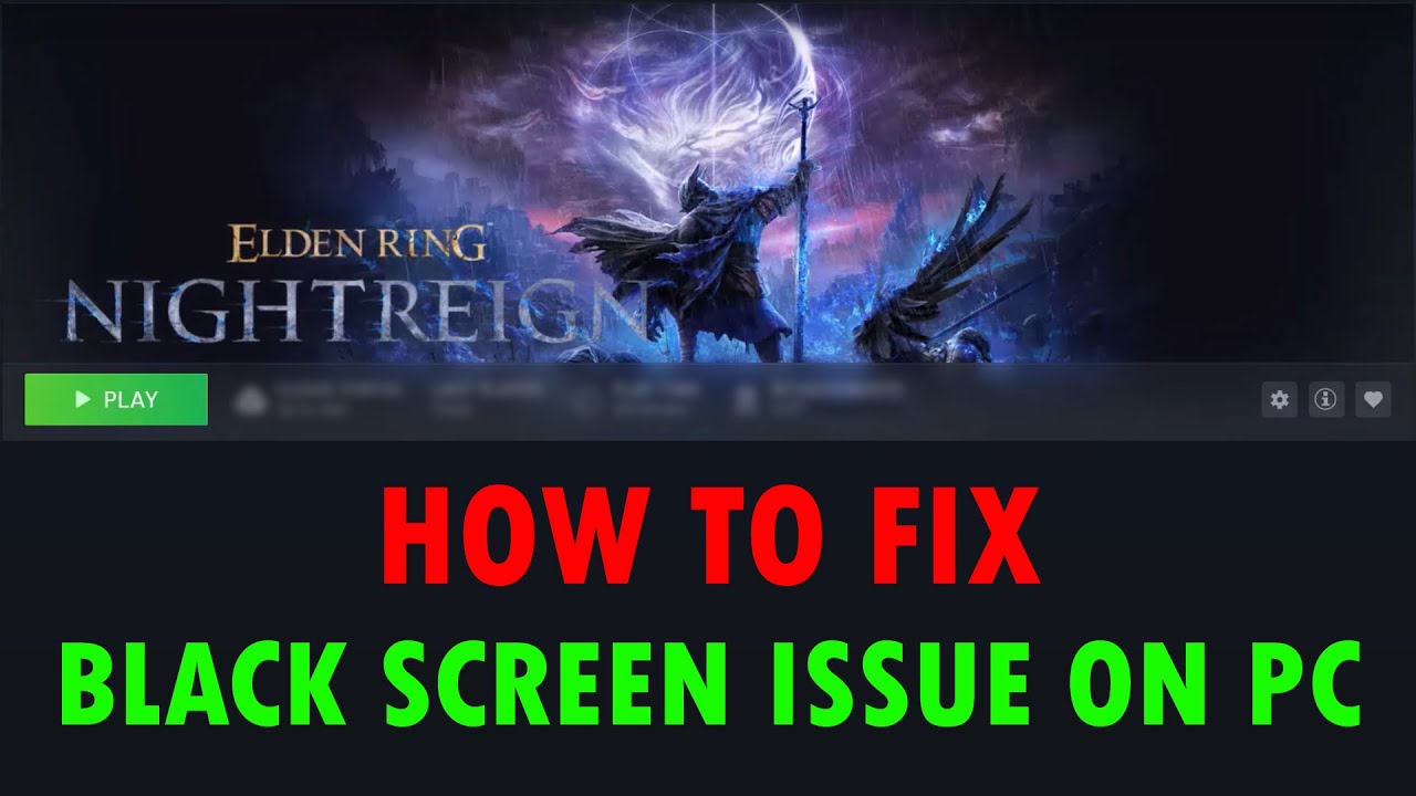 How To Fix ELDEN RING NIGHTREIGN Black Screen Issue or Error On PC | # ...