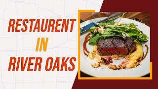 Top 10 Best Restaurants In River Oaks, Houston