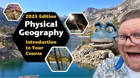 Introduction to Your Online Course | Physical Geography with Prof. Jeremy Patrich 2025 Edition