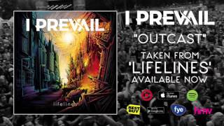 Vignette de la vidéo "I Prevail -  Outcast"