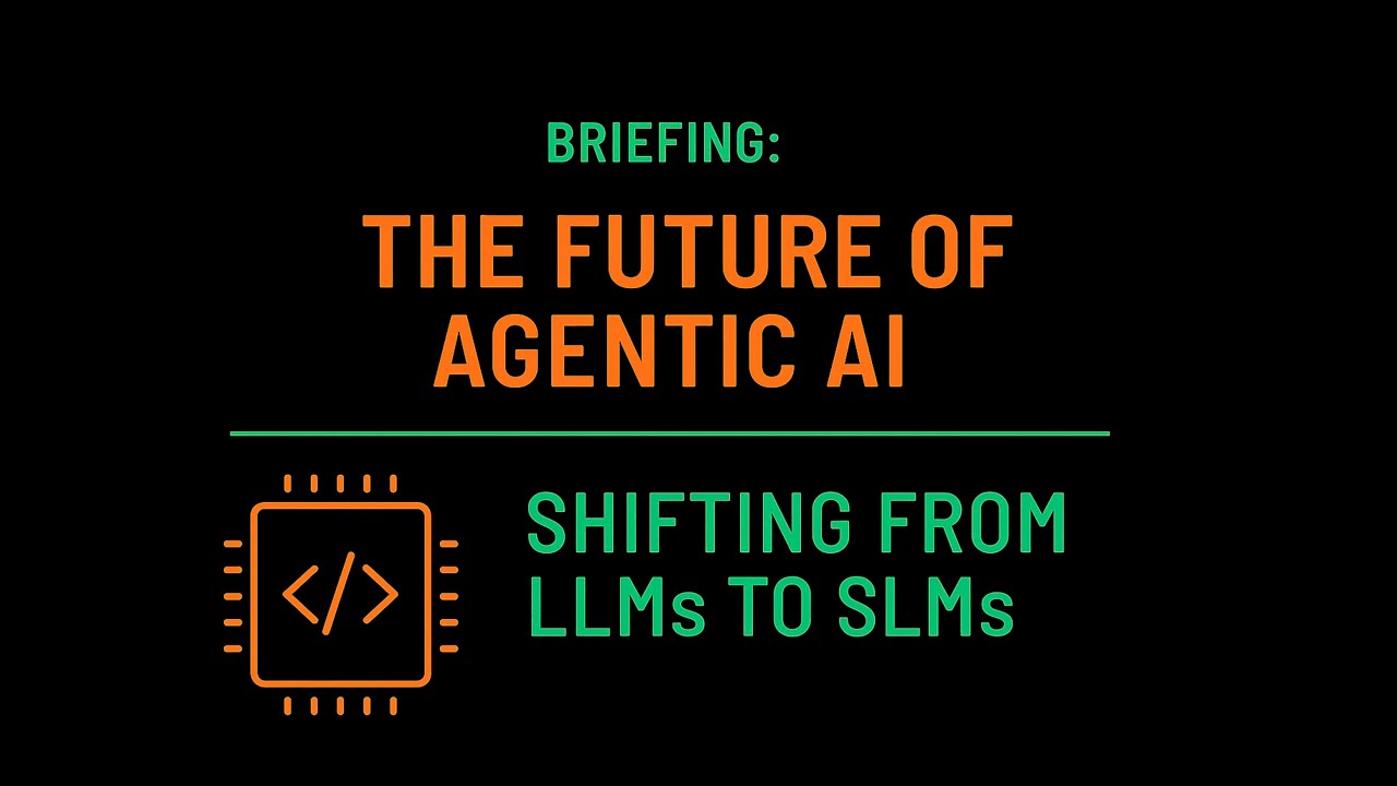 Deep Dive // Small Language Models are the Future of Agentic AI - YouTube