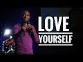 "Love Yourself" - Ebenezer Quaye