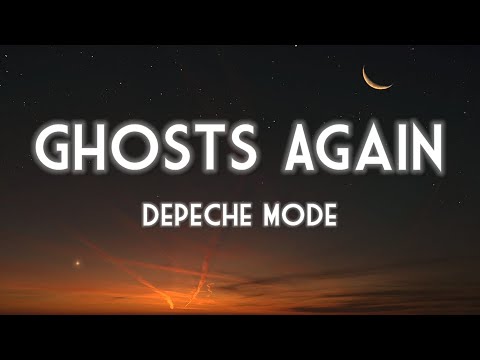 Depeche Mode - Ghosts Again