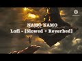 Namo namo Lofi - slowed + reverbed kedarnath Mp3 Song