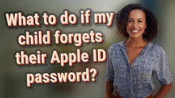 What to do if my child forgets their Apple ID password?