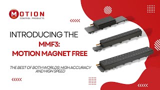 Introducing The New MMF3: The Best of Both Worlds in Linear Magnetic Motors