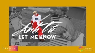 Let Me Know - Anh Tú (#Atus) | Lyrics Video | Mega Music