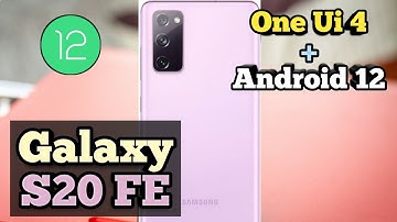 Galaxy S20 FE One Ui 4 & Android 12 Update in India 🔥 Rolling out