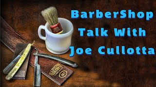 BarberShop Talk With Joe Cullotta - LIVE